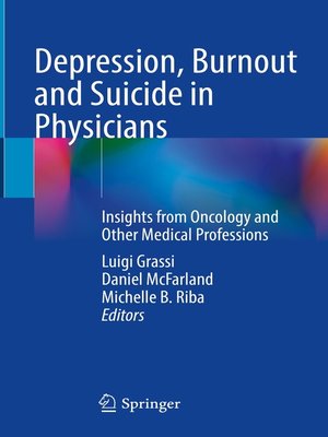 cover image of Depression, Burnout and Suicide in Physicians